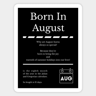 Born in August Magnet